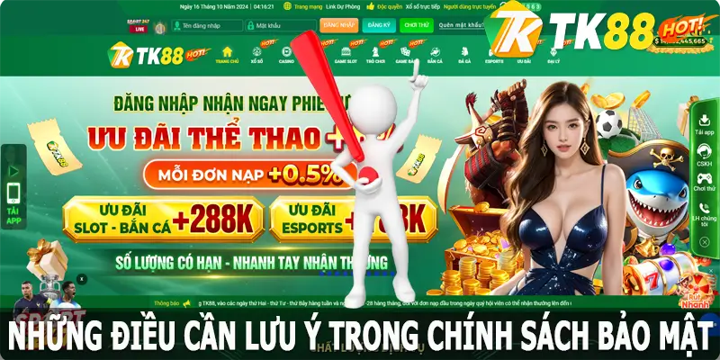 Những điều cần lưu ý trong chính sách bảo mật về TK88